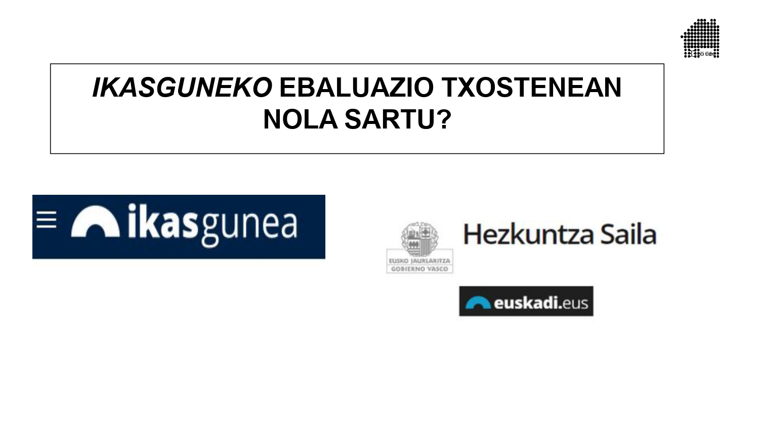 Ya están disponibles los informes de la primera evaluación