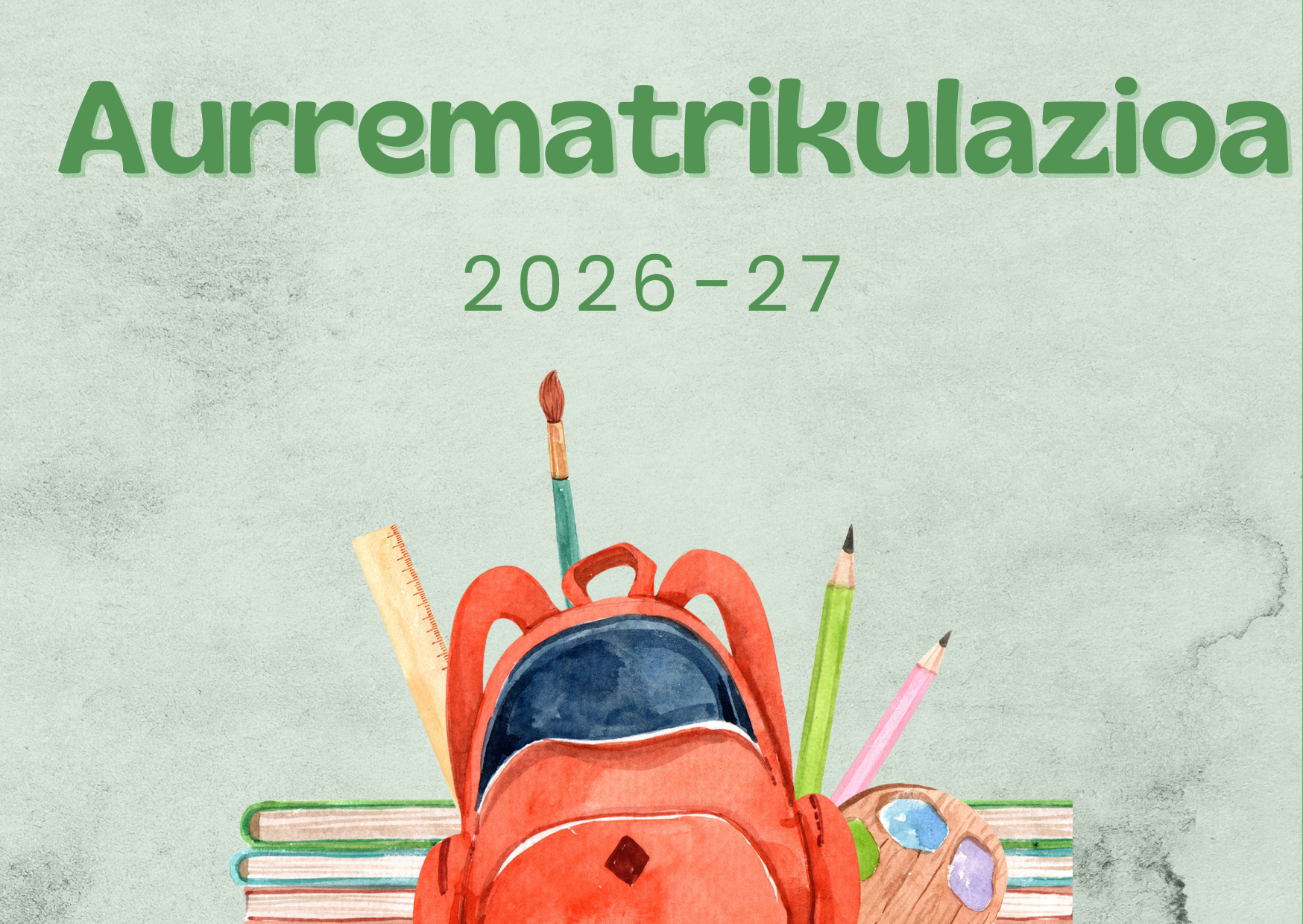 2026-27 Ikasturterako aurrematrikulazio epeei buruzko informazioa